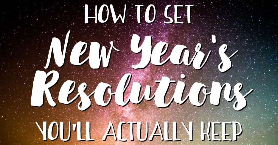 How to Set New Year's Resolutions You'll Actually Keep - Cleverpedia